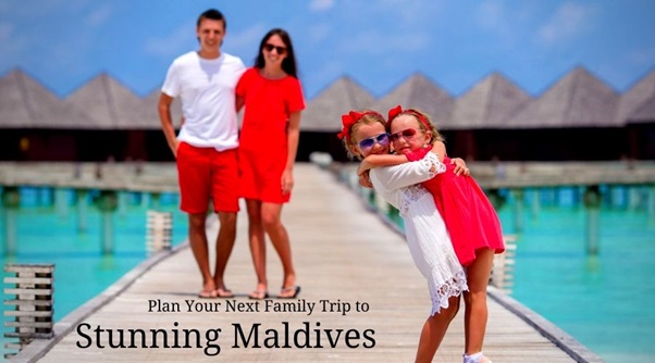 Photo of Tips to Successfully Plan Your Next Family Trip to Maldives